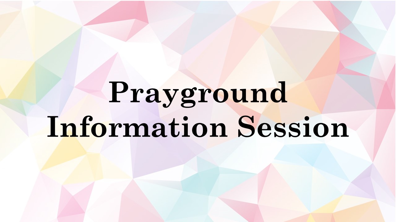 Prayground Info Session